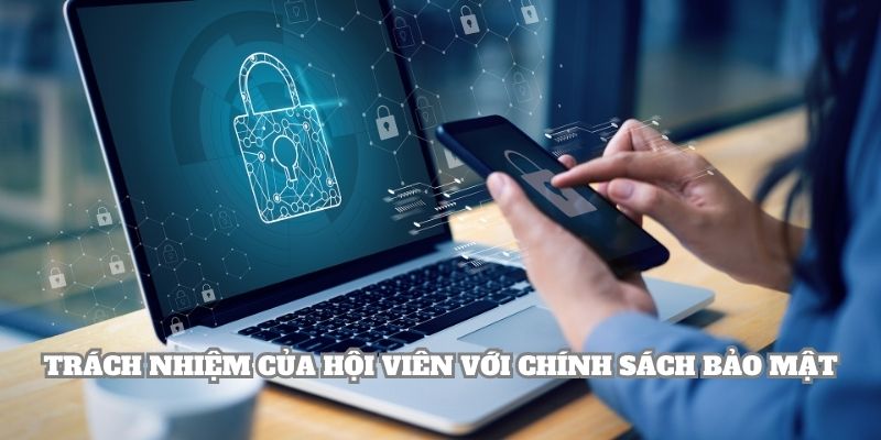 Trách nhiệm của khách hàng trong vệ bảo vệ