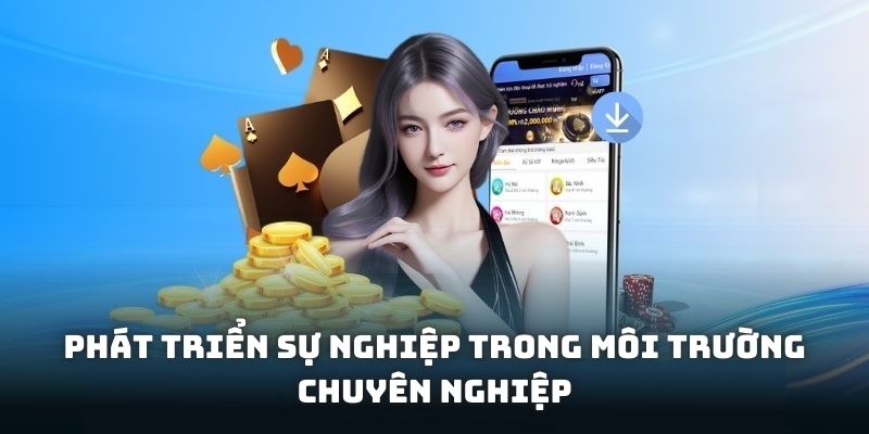 Tuyển dụng XIN88 phát triển sự nghiệp trong môi trường chuyên nghiệp