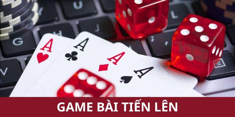 Game Bài Tiến Lên